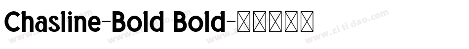 Chasline-Bold Bold字体转换